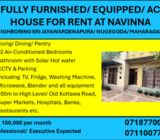 FULLY FURNISHED/ EQUIPPED/ AC HOUSE FOR RENT AT NAVINNA (NEIGHBORING SRI JAYAWARDENAPURA/ NUGEGODA/ 